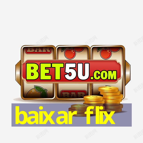 baixar flix